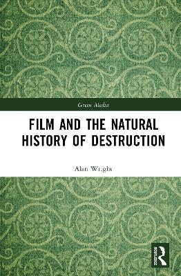 Film and the Natural History of Destruction