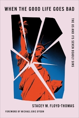 When the Good Life Goes Bad