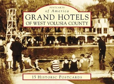 Grand Hotels of West Volusia County - Larry French