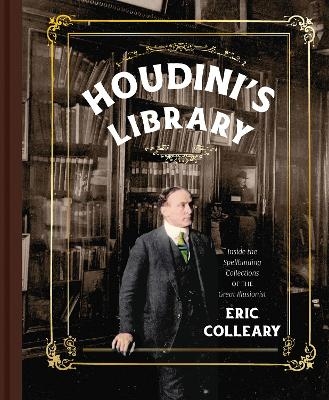 Houdini's Library - Eric Colleary