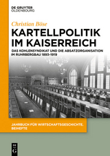 Kartellpolitik im Kaiserreich -  Christian Böse