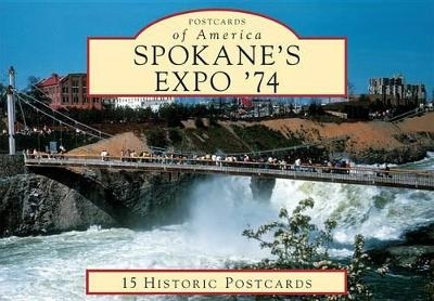Spokane's Expo '74 - Bill Cotter