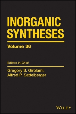 Inorganic Syntheses, Volume 36 - GS Girolami