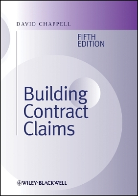 Building Contract Claims 5e - D Chappell