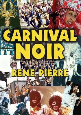 Carnival Noir - Rene Pierre