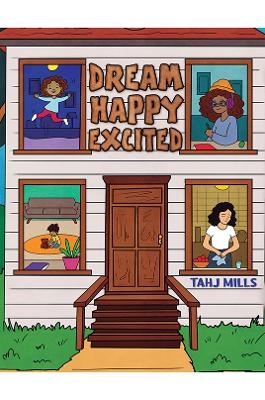 Dream Happy Excited - Tahj Mills