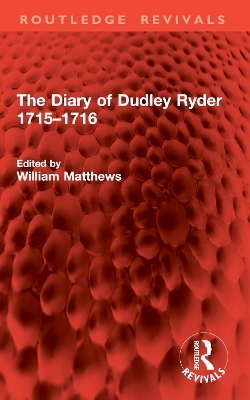 The Diary of Dudley Ryder 1715–1716 - 