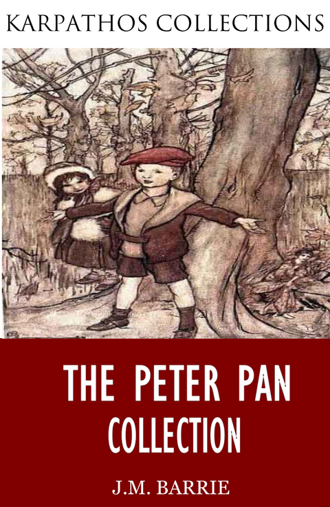 Peter Pan Collection -  J.M. Barrie