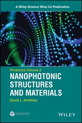 Photonics Volume 2 &ndash; Nanophotonic Structures and Materials - DL Andrews