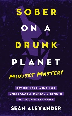 Sober On A Drunk Planet