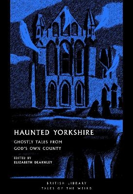 Haunted Yorkshire