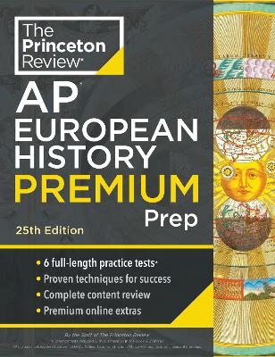 Princeton Review AP European History Premium Prep, 25th Edition -  The Princeton Review