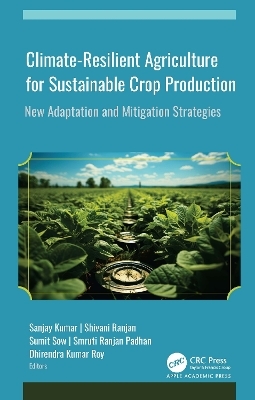 Climate-Resilient Agriculture for Sustainable Crop Production - 