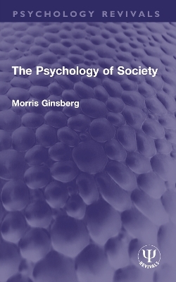 The Psychology of Society - Morris Ginsberg