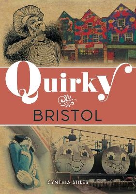 Quirky Bristol - Cynthia Stiles