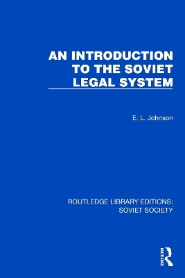 An Introduction to the Soviet Legal System - E.L. Johnson