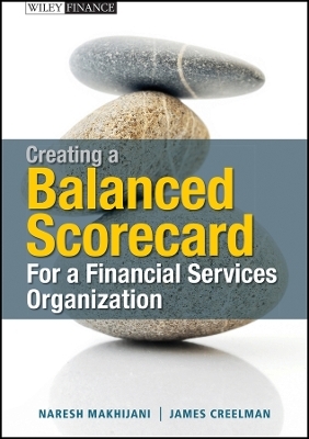 Creating A Balanced Scorecard for a Financial Services Organization - N Makhijani