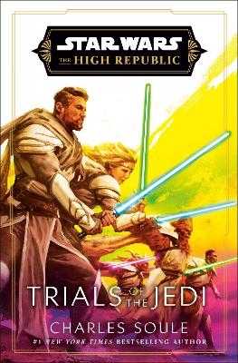 Star Wars: Trials of the Jedi (The High Republic) - Charles Soule