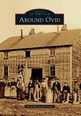 Around Ovid -  Ovid Historical Society