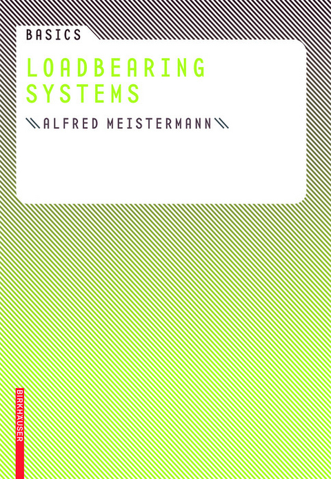 Basics Loadbearing Systems -  Alfred Meistermann
