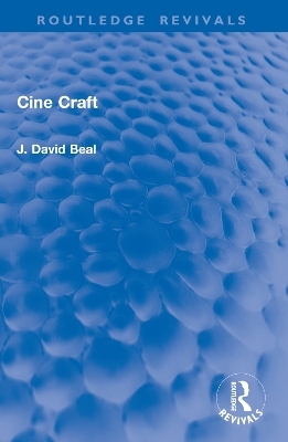 Cine Craft - J. David Beal