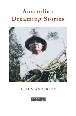 Australian Dreaming Stories - Ellen Anderson