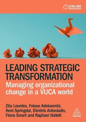 Leading Strategic Transformation - Zita Lourdes, Foluso Adekanmbi, Kent Springdal, Dimitris Antoniadis, Fiona Smart