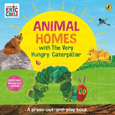 Animal Homes with The Very Hungry Caterpillar: A Press-Out-and-Play Book - Eric Carle