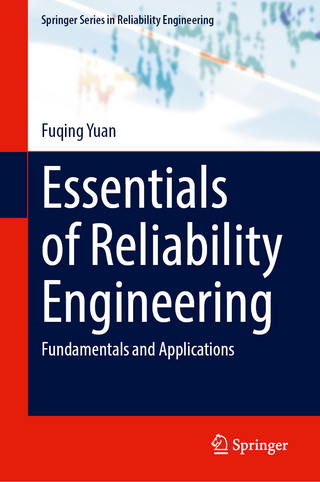 Essentials of Reliability Engineering