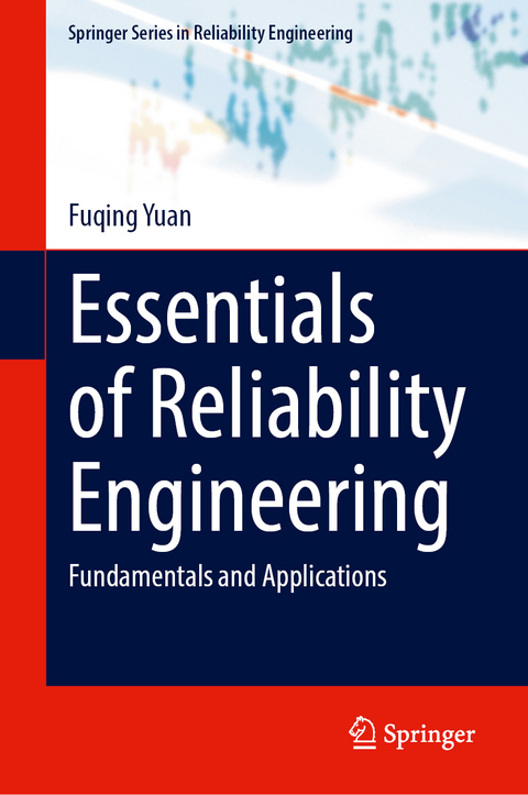 Essentials of Reliability Engineering - Fuqing Yuan