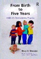 From Birth to Five Years - Sharma, Ajay; Sheridan, Mary D.; Frost, Marion