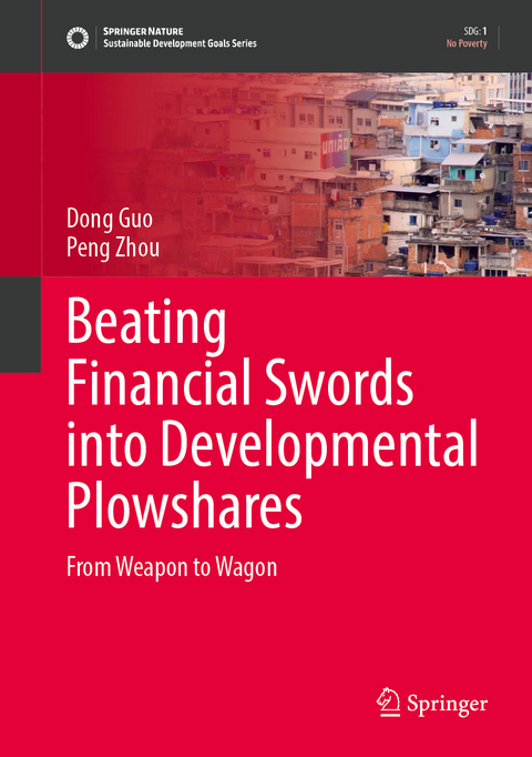Beating Financial Swords into Developmental Plowshares - Dong Guo, Peng Zhou