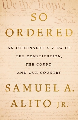 So Ordered - Samuel A. Alito Jr.