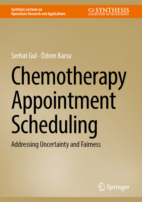 Chemotherapy Appointment Scheduling - Serhat Gul, Özlem Karsu