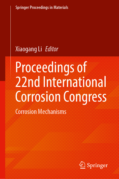 Proceedings of 22nd International Corrosion Congress - 
