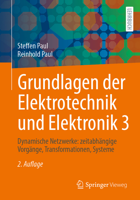 Grundlagen der Elektrotechnik und Elektronik 3 - Steffen Paul, Reinhold Paul