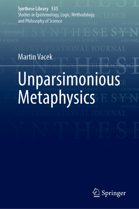 Unparsimonious Metaphysics - Martin Vacek