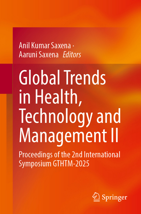 Global Trends in Health, Technology and Management II - 