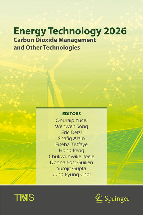Energy Technology 2026: Carbon Dioxide Management and Other Technologies - 