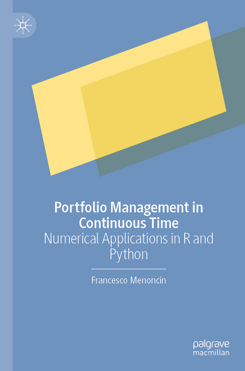 Portfolio Management in Continuous Time - Francesco Menoncin