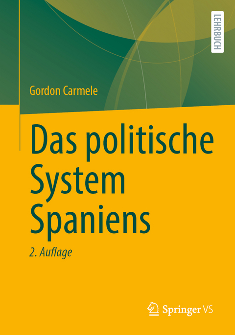 Das politische System Spaniens - Gordon Carmele