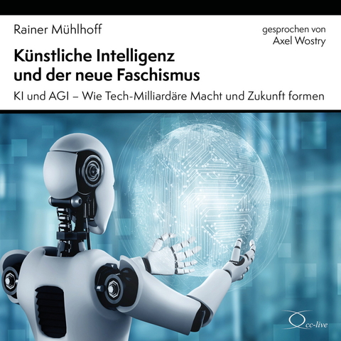 Künstliche Intelligenz und der neue Faschismus - Rainer Mühlhoff