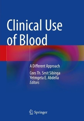 Clinical Use of Blood - 