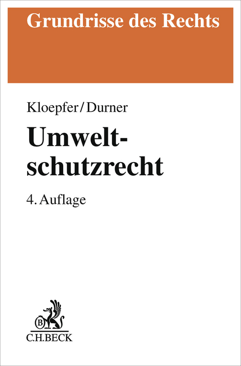 Umweltschutzrecht - Michael Kloepfer, Wolfgang Durner