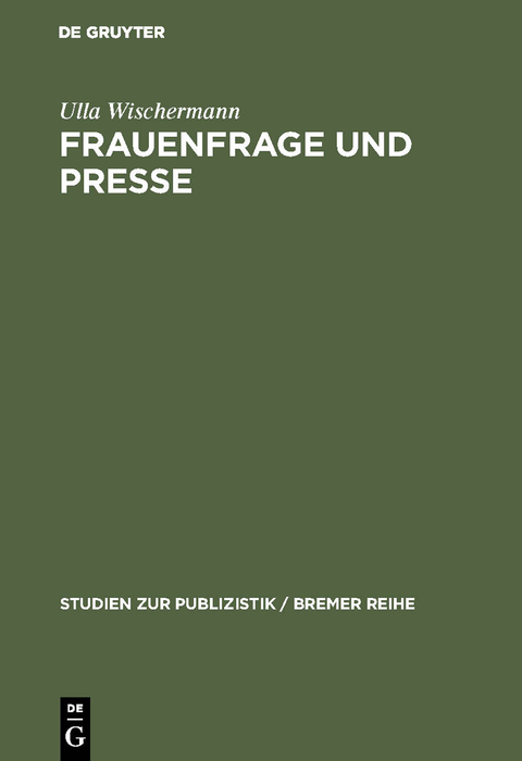 Frauenfrage und Presse - Ulla Wischermann