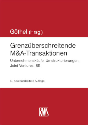 Grenz&uuml;berschreitende M&A-Transaktionen - 