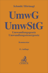 Umwandlungsgesetz, Umwandlungssteuergesetz. UmwG, UmwStG - Schmitt, Joachim; Hörtnagl, Robert