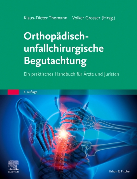 Orthopädisch-unfallchirurgische Begutachtung - 
