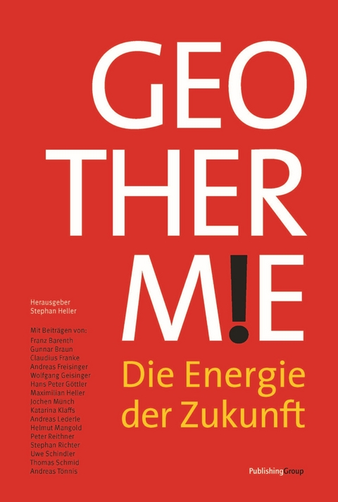 Geothermie &ndash; die Energie der Zukunft - Stephan Heller