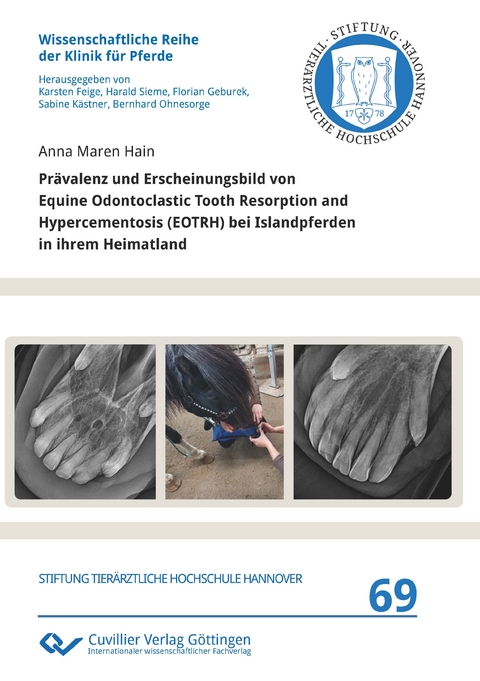Pr&auml;valenz und Erscheinungsbild von Equine Odontoclastic Tooth Resorption and Hypercementosis (EOTRH) bei Islandpferden in ihrem Heimatland - Anna Maren Hain